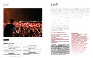 42 43
LAZIOSound Scouting
per supportare i giovani esordienti nei primi passi
attraverso un carnet di azioni dedicate
LAZIOSound Campus
per sostenere la formazione e la professionalizzazione
degli artisti under 35
LAZIOSound Festival
un grande evento estivo per raccontare il meglio
della nuova musica
LAZIOSound
2019 anno di attivazione
1.500.000 € risorse impiegate
6 azioni previste:
LAZIOSound Recording
per favorire le nuove produzioni discografiche giovanili
LAZIOSound Touring
per incentivare e supportare la promozione nazionale
e internazionale degli artisti under 35 attraverso progetti
di programmazione e circuitazione
LAZIOSound Live
per sostenere l'organizzazione di festival e rassegne
Tananai al Castello
di Santa Severa,
Settembre 2022
Politiche e progetti — LAZIOSound
Un cambio
di ritmo
A Roma e in tutto il Lazio la scena musicale emer-
gente ha riscritto negli ultimi anni le regole del
mercato musicale e oggi gli artisti indipendenti,
anche giovanissimi, investono sul proprio talento.
Al contempo, migliaia di giovani studiano, si for-
mano e si dedicano con passione ai più diversi
generi musicali, anche quelli meno commerciali,
animando un tessuto creativo e artistico di grande
fermento e rilevanza culturale.
Nonostante lo sviluppo delle tecnologie digitali
abbia condotto ad una “democratizzazione” del-
la pubblicazione musicale – offrendo agli artisti
emergenti la possibilità di pubblicare e distribuire
in autonomia i propri contenuti e di raggiunge-
re un pubblico molto vasto – i casi considerati di
successo testimoniano la necessità di percorrere
delle fasi strutturate di produzione e promozione
professionale.
E dunque, in un periodo in cui il settore musicale
sta sperimentando cambiamenti radicali, è neces-
sario sempre più sostenere i giovani artisti di tutte
le estrazioni musicali nella loro professionalizza-
zione per prepararli ad affrontare un contesto la-
vorativo in costante movimento.
Il programma LAZIOSound sostiene:
★ la circuitazione della musica under 35
nel Lazio e in Italia;
★ l’internazionalizzazione della scena laziale
emergente;
★ la produzione di nuovi brani;
★ la distribuzione delle produzioni artistiche
giovanili;
★ la professionalizzazione dei gruppi musicali
e degli artisti.
In particolare, le linee di intervento di LAZIO-
Sound intendono fronteggiare il problema dello
sviluppo professionale degli emergenti (attra-
verso le azioni Recording, Live e Touring), incenti-
vare l’entrata nel mercato degli artisti esordien-
ti (con l’azione Scouting), affrontare le difficoltà
dei più giovani nel trovare spazi per le prove, la
promozione e la diffusione della propria musica e,
infine, contribuire alla formazione degli artisti
con l’acquisizione di competenze imprenditoriali
(attraverso le azioni Festival e Campus).
LAZIOSound in questi anni ha coinvolto migliaia
di giovani impegnati nella produzione musicale di
ogni genere, diventando un punto di riferimento
concreto per gli artisti emergenti e contribuendo
alla nascita di una vera e propria comunità: una
rete di operatori, realtà organizzative, istituzio-
ni, manager ed addetti ai lavori che insieme alle
istituzioni si confrontano e collaborano per con-
tribuire a migliorare le opportunità del settore
musicale nel contesto regionale.
Una curiosità:
firmato un Protocollo d’Intesa
con Puglia Sounds.
Una proposta di legge formulata
dalle Regioni per facilitare
la nascita di nuove organizzazioni
di supporto pubblico ai sistemi
musicali regionali (sul modello
di quelle per il cinema) come
LAZIOSound o la “veterana”
Puglia Sounds: è l’idea lanciata
da Michele Emiliano e Nicola
Zingaretti, presidenti delle
Regioni Puglia e Lazio,
nel corso del panel “Una musica
può fare: strategie e modelli
di sviluppo per l’industria
musicale italiana” che si
è svolto il 15 luglio 2022
nell’ambito del “Medimex”
a Bari.
 