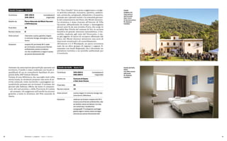 80 81
Ostello Ossigeno – Itri (LT)
Contributo 289.300 € (complessivo)
249.300 €		 (regionale)
Gestito da Parco Naturale dei Monti Aurunci
e APS Naturae
Posti letto 38
Numero stanze 9
Aree comuni ristorante, cucina, giardino, bagno
in comune, lounge, zona gioco, zona
lavoro
Dotazioni reception h12, pet-friendly, Wi-Fi, ostello
per non fumatori, struttura priva di barriere
architettoniche, camera con balcone /
con vista, riscaldamento, tv, bagno in camera,
per persone diversamente abili
Ostello del Golfo – Gaeta (LT)
Contributo 320.000 € (complessivo)
288.000 €		 (regionale)
Gestito da Comune di Gaeta
e Odv Ante Omnia
Posti letto 2�
Numero stanze �2
Aree comuni cucina, bagno in comune, lounge, bar,
zona lavoro, biblioteca
Dotazioni ostello per non fumatori, reception h24, Wi-Fi,
struttura priva di barriere architettoniche, culla
per bambini, camera con balcone / con vista,
aria condizionata / riscaldamento,
asciugacapelli, TV, asciugamani, parcheggio
gratuito, bagno in camera, stanza con bagno
attrezzato per persone diversamente abili
Un “Eco-Ostello” dove poter soggiornare e svolge-
re attività culturali, ricreative, sportive, ambien-
tali, artistiche, artigianali, didattiche e formative,
pensate per i giovani turisti e la comunità giovani-
le del comprensorio del Parco dei Monti Aurunci.
La struttura è stata ricavata all’interno di Villa
Iaccarini, abbandonata da tempo e danneggiata
alcuni anni fa da una tromba d’aria, che sorge in
località San Nicola nel comune di Itri, in un’area
boschiva di grande interesse naturalistico. L’im-
mobile, risalente agli inizi del Novecento, è sta-
to già oggetto di lavori di recupero effettuati dal
Parco dei Monti Aurunci attraverso una serie di
interventi strutturali e di consolidamento.
All’esterno vi è il Woodpark, un parco avventura
nato da un altro gruppo di ragazze e ragazzi, fi-
nanziato con fondi Regionali, che è diventato un
attrattore turistico e un presidio ambientale per
il territorio.
Animato da associazioni giovanili già operanti sul
territorio, l’ostello è stato realizzato nei locali ri-
qualificati di un ex consultorio familiare di pro-
prietà della ASP Istituti Riuniti.
Dotata di una biblioteca, che raccoglie testi sulla
storia locale, la struttura propone una serie di at-
tività culturali, visite turistiche e passeggiate na-
turalistiche pensate per avvicinare il turismo dei
giovani alle bellezze offerte da tutto il compren-
sorio del sud pontino e della Provincia di Latina
– ad esempio, chi soggiorna nell’ostello ha accesso
gratuito a tutte le strutture del Polo museale di
Gaeta.
Politiche e progetti — Spazi e Ostelli
Ostello
Ossigeno, Itri.
Vista esterna
dell’immobile
dopo i lavori
di ristrutturazione.
Ph. Stefania
Casellato
Ostello del Golfo,
Gaeta.
Una delle camere
dell’ostello.
Ph. Stefania
Casellato
 