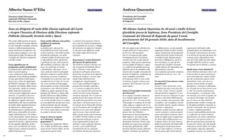 114 115
Interviste
Mi occupo della gestione di queste
materie a livello di sistema regiona-
le sotto il profilo contabile, ammini-
strativo e della programmazione,
anche attraverso il confronto con
le altre regioni italiane e con i due
Dipartimenti della Presidenza del
Consiglio dei Ministri competenti
a livello statale.
Cosa significa per te
progettare policy pubbliche?
La progettazione delle diverse poli-
tiche è una prerogativa
e una competenza della Giunta
regionale. Come dirigente pubblico,
in base agli indirizzi dell’organo
di governo, al fine di raggiungere
gli obiettivi strategici che vengono
assegnati, nel rispetto della norma-
tiva regionale, statale ed europea,
debbo elaborare programmi
e interventi per raggiungere questi
obiettivi. C’è quindi un percorso
di coinvolgimento del territorio,
dei differenti soggetti interessati
(stakeholder) alle diverse politiche,
di analisi della regolamentazione,
di elaborazione delle proposte,
di individuazione e finalizzazione
delle risorse disponibili, di monito-
raggio dell’attuazione e di verifica
ex post del progetto. Questo processo
necessita di esperienza, competenza,
capacità di ascolto, organizzazione,
di una squadra affiatata, di fan-
tasia, non è un’attività che si può
improvvisare: richiede la professio-
nalità di più persone.
POLICY MAKER
Sono un dirigente di ruolo della Giunta regionale del Lazio
e ricopro l’incarico di Direttore della Direzione regionale
Politiche Giovanili, Servizio civile e Sport.
Cosa rende efficace una policy
pubblica in materia
di giovani?
La politica per i giovani ha
la peculiarità di essere trasversale
a tante materie, si dovrebbe parlare
di politiche al plurale, con molti
e distinti ambiti di intervento, pen-
so alle politiche attive del lavoro,
a quelle per la casa, all’istruzione,
alla mobilità, al turismo, alla cul-
tura e la creatività, al sociale
e all’ambiente, allo sport e al ser-
vizio civile per citare le principali.
Quindi il carattere è quello dell’in-
tegrazione, di azioni coordinate
e sinergiche tese a favorire una vita
consapevole per lo stato di crescita
che si sta vivendo ed il passaggio
all’età adulta in modo responsabile
e formativo come obiettivo finale.
L’efficacia, quale capacità di rag-
giungere gli obiettivi, è legata alla
qualità dell’azione della pubblica
amministrazione, agli strumenti
e ai servizi specifici messi in campo,
al coinvolgimento dei giovani stessi,
al discernimento dei loro bisogni,
alla volontà di soddisfarne le richie-
ste e le loro reali esigenze mettendo
in campo le dovute risorse.
Cosa ti viene in mente
se ti diciamo “politica
generativa”?
La Fondazione Guglielmo Miner-
vini. Il libro di Minervini, collabo-
ratore di don Tonino Bello, che ha
esattamente questo titolo,
e contiene il suo pensiero innova-
tivo, una tra le fonti di ispirazione
per le politiche di crescita e sviluppo
del territorio, un approccio integra-
to che può essere applicato anche
nel campo degli interventi per
i giovani.
Raccontaci i tratti distintivi
del lavoro di questi anni.
Nel 2020 ho assunto l’incarico an-
che in materia di Politiche Giova-
nili, e l’intento è stato quello
di proporre all’organo di governo
di favorire la nascita di un apposito
sistema di strutture e servizi, supe-
rando l’idea dell’intervento
a pioggia per singoli progetti.
Così è stata cambiata la legge re-
gionale dal Consiglio regionale,
e si è cercato un approccio più di-
retto con i giovani del Lazio per far
sentire loro più vicina l’ammini-
strazione regionale. Poi c’è stato un
grande lavoro di recupero di risorse
che negli anni precedenti non erano
state spese e ciò ha permesso la sot-
toscrizione di un Protocollo d’intesa
con la Presidenza del Consiglio dei
Ministri in cui sono state rifinaliz-
zate le risorse. Sono stati gli anni
della crescita di due nuovi strumen-
ti LAZIO YOUth CARD, la carta/
app regionale dedicata ai giova-
ni per opportunità di spesa, per
attività e eventi culturali, sportivi,
turistici, e poi LAZIOSound
il programma per la creatività
ed il talento dei giovani musicisti.
Direttore della Direzione
regionale Politiche Giovanili,
Servizio civile e Sport
Alberto Sasso D’Elia
Mi sono approcciato all’attivismo
sociale all’età di 17 anni, presso
la Pro Loco del mio paese.
Da lì è cresciuta la mia voglia
di impegnarmi per il territorio,
creando una rete sociale utile al
progresso. Dopo questa esperienza,
con un gruppo di ragazze e ragaz-
zi, composto da quindici persone,
abbiamo deciso di candidarci alle
elezioni del consiglio comunale dei
giovani di Zagarolo, scegliendo me
come candidato presidente.
Il 30 gennaio 2019 si sono svolte
le elezioni, le quali ci hanno visti
vincitori. Da lì ha preso vita l’at-
tuale organo.
Cosa è il Consiglio Comunale
dei Giovani?
È un organo consultivo democra-
tico, il quale rappresenta tutti i
giovani tra i 15 e i 25 anni di età.
Tale gruppo si compone di 15 indi-
vidui, ragazze e ragazzi, dai 15 ai
25 anni (un presidente e quattordici
consiglieri, compreso il vicepresi-
dente). Esso ha l’obiettivo
di promuovere la partecipazione
delle ragazze e dei ragazzi alla
vita sociale, politica e culturale
del proprio territorio. Inoltre, deve
facilitare la conoscenza, da parte
dei giovani, dell’attività e delle
funzioni dell’ente locale; elaborare
progetti coordinati da realizzare
POLICY MAKER
Mi chiamo Andrea Quaranta, ho 23 anni e studio Scienze
giuridiche presso la Sapienza. Sono Presidente del Consiglio
Comunale dei Giovani di Zagarolo da quasi 3 anni,
precisamente dal 18 gennaio 2020, data di insediamento
del Consiglio.
in collaborazione con gli analoghi
organismi istituiti in altri comuni;
seguire l’attuazione dei programmi
e degli interventi rivolti ai giovani
in ambito locale. Esprime parere
preventivo obbligatorio, anche se
non vincolante, su tutti gli atti
emanati dal consiglio comunale
o dalla Giunta che riguardano spe-
cificatamente i giovani
o la condizione giovanile compresa
nella fascia di età tra i 15 e i 25
anni.
Ci racconti il tuo lavoro come
presidente?
L’onore e onere di lavorare come
presidente non può essere descritto
con “mio”, bensì “nostro”, poiché
tutti gli obiettivi raggiunti e le ini-
ziative di successo realizzate in que-
sti anni, sono frutto dell’immenso
lavoro, assiduo e perseverante, delle
consigliere e dei consiglieri, nonché
dei membri esterni, i quali ci hanno
sostenuto e supportato.
Abbiamo sempre lavorato affinché
i nostri coetanei si sentissero parte
attiva del proprio territorio, sfrut-
tando al meglio tutte le opportuni-
tà. Penso alla collaborazione con
lo Spazio Attivo di Lazio Innova,
dalla presentazione dei bandi alla
realizzazione di giornate forma-
tive sul “fare impresa”, in diversi
settori; penso agli eventi sportivi
organizzati, dal beach volley
al padel; penso al volontariato svol-
to, il quale ci ha permesso di riceve-
re la lettera di encomio da parte del
comune; penso alla pulizia conti-
nua del verde, dalla raccolta rifiuti
al taglio dell’erba vicino le scuole.
Un grande lavoro plurale e comune.
Quali sono i tuoi obiettivi?
Il mio obiettivo primario è far sì che
il lavoro fatto in questi anni possa
essere d’esempio per i futuri indivi-
dui che ricopriranno questo ruolo.
Soprattutto essere certo di aver
lasciato terreno fertile sul quale
pianificare e costruire in abbondan-
za. Secondo me un buon lavoro non
è “solo” la concreta realizzazione
di un progetto, e ovviamente l’otti-
ma riuscita, ma anche il segnale che
esso lascia nel tempo, ed è proprio
qui che nasce un altro obiettivo
fondamentale: rendere consapevoli
le alte figure politiche comunali, re-
gionali e nazionali, che noi giovani
ci siamo e vogliamo prendere
le nostre responsabilità, poiché spes-
so si afferma che siamo il futuro,
giustamente, ma siamo soprattutto
il presente e per questo motivo vo-
glio che ogni giovane, partendo da
un piccolo comune sino alle grandi
città, possa sentirsi libero di credere
nelle proprie capacità, aspirando
a qualsiasi incarico. La realizzazio-
Presidente del Consiglio
Comunale dei Giovani
di Zagarolo
Andrea Quaranta
 