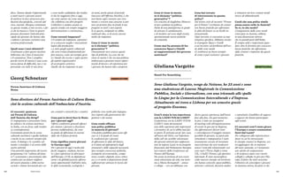 120 121
Ci racconti qualcosa
sul Forum di Cultura
dell’Austria che dirigi?
Ci impegniamo a presentare l’arte,
la cultura e la scienza austriaca
in Italia, con un focus sulle tenden-
ze contemporanee.
Costruiamo ponti fra la scena
culturale austriaca e quella italiana
e anche in un contesto europeo più
vasto. Il dialogo e lo scambio cul-
turale e scientifico è al centro delle
nostre attività.
Una priorità importante del nostro
programma è la “cultura del futu-
ro”: sosteniamo e presentiamo idee
creative per un futuro migliore
del nostro pianeta e della nostra
società e stiamo lavorando per cre-
Sono direttore del Forum Austriaco di Cultura Roma,
cioè la sezione culturale dell’Ambasciata d’Austria.
are contatti e network fra i creativi.
Cosa può (o deve) fare lo Stato
per i giovani oggi?
Offrire condizioni generali efficaci
per aiutare i giovani a diventare
persone indipendenti, che sono
in grado di affrontare le enormi
sfide che il futuro porterà.
Cosa significa essere giovani
in Europa oggi?
Per i giovani di oggi è molto più
facile viaggare, studiare, lavora-
re e fare esperienze in altri paesi
dell’Europa. L’UE, la digitalizza-
zione e la globalizzazione offrono
tante opportunità! Dall’altro lato,
le sfide economiche, ecologiche e
politiche sono molto più impegna-
tive rispetto alla generazione dei
genitori o dei nonni.
Cosa rende efficace
una policy pubblica
in materia di giovani?
Una policy pubblica può essere effi-
cace se è in grado di creare
le condizioni per i giovani
di affrontare le sfide del futuro,
se li aiuta ad appropriarsi degli
strumenti e delle capacità necessarie
(per esempio conoscenze politiche,
ecologiche ed economiche, compe-
tenze sociali e digitali, senso critico
ecc.) e se mette a disposizione fondi
sufficienti per attivare le risorse dei
giovani.
Georg Schnetzer OSSERVATORE
Forum Austriaco di Cultura
Roma
disco. Stanno dando l’opportunità
a tanti nuovi e giovani autori
di mettersi in luce attraverso pro-
duzioni discografiche, concerti dal
vivo, tournée. Bisogna continuare
su questa strada, a mio avviso, e far
sì che la musica e l’arte in genere
possano diventare l’attività prin-
cipale dei giovani che hanno idee
e talento e possano costruirci una
carriera professionale.
Quali sono i tuoi obiettivi?
Continuare a fare questo mestiere
bellissimo che è fare il musicista
e il cantautore. Non è semplice
perché vivere di musica è una scom-
messa piena di difficoltà, ma ci sto
provando con tutte le mie forze
e sono molto soddisfatto dei risulta-
ti che ho raggiunto fino a oggi,
sia come autore sia come musicista
che collabora con altri progetti.
L’obiettivo è andare avanti su
questa strada con sempre maggiore
determinazione e convinzione...
Cosa vorresti imparare?
C’è sempre da imparare, soprattut-
to a conoscere meglio i meccanismi
legati alla produzione
e a tutti quegli aspetti collaterali
che sono ormai fondamentali per
fare musica, come ad esempio gesti-
re i bandi che escono o saper gestire
gli aspetti organizzativi
di un progetto artistico.
Quello che ho imparato in que-
sti anni, anche grazie al periodo
trascorso all’Officina Pasolini, è che
non basta saper suonare uno stru-
mento o scrivere una canzone se poi
non sai portare fino in fondo il tuo
progetto in tutti i suoi aspetti.
E su questo, malgrado ne abbia
realizzati due, so di avere ancora
molto da imparare.
Cosa ti viene in mente
se ti diciamo “politica
generativa”?
Onestamente non conosco questo
tipo di politiche. La cosa che mi
viene in mente è che sia una politica
indirizzata a generare nuove oppor-
tunità di lavoro e di esperienza per
i giovani che hanno idee e proposte.
Interviste
Cosa ti viene in mente
se ti diciamo “politica
generativa”?
Un concetto di Guglielmo Minervi-
ni per cambiare la politica.
Parla di una piattaforma in grado
di attivare il cambiamento
e di incidere sul corso degli eventi,
sperimentando nuove pratiche
di comunità.
Come mai ha pensato di far
conoscere Spazi e Ostelli
ai rappresentanti del governo
austriaco?
Cosa hai trovato
di interessante in questa
policy?
Nel nostro ciclo di incontri “Forum
per il Futuro” cerchiamo di connet-
tere buone pratiche per affrontare
le sfide del futuro su un livello in-
ternazionale.
Ogni incontro si concentra su una
tematica specifica. Abbiamo invita-
to il progetto Spazi e Ostelli
a un incontro sul problema dell’eso-
do dalle zone rurali.
Ci sembrava un buon esempio
di come si può sostenere i giovani
a rimanere nei loro comuni rurali
invece di abbandonarli.
Credi che una policy simile
possa essere utile in Austria?
Se sì, in che modo?
L’emigrazione dalle zone rurali
esiste pure in Austria, sebbene
in una dimensione minore
che in grandi parti dell’Italia.
È sempre utile e importante guar-
dare oltre le frontiere per conoscere
buone pratiche che affrontano
sfide comuni e imparare da queste
pratiche.
Com’è stata la tua esperienza
con la LAZIO YOUth CARD?
L’esperienza con la LAZIO YOUth
CARD è stata decisamente
una delle esperienze più importanti
e formative di cui io abbia mai fat-
to parte. È arrivata un po’ per caso,
all’inizio del 2021, con l’apertura
della call che avrebbe selezionato
dei giovani attivisti per rappresen-
tare la regione Lazio in un progetto
finanziato dal Parlamento Europeo
nel contesto della Conferenza sul
Futuro dell’Europa.
Ho avuto la fortuna di non essere
stata selezionata da sola, ma insie-
me a Maria Romagnoli – amica
e collega – con cui abbiamo con-
BENEFICIARIA
Sono Giuliana Vargetto, vengo da Nettuno, ho 23 anni e sono
una studentessa di Laurea Magistrale in Comunicazione
Pubblica, Sociale e Giornalismo, con una triennale alle spalle
in Lingue per la Comunicazione Interculturale e d’Impresa.
Attualmente mi trovo a Lisbona per un semestre grazie
al progetto Erasmus.
diviso questa esperienza dall’inizio
fino alla fine. Da quel momento
in poi, è stato un susseguirsi
di meeting volti all’organizzazione
di eventi in giro per la Regione,
che affrontassero diversi temi
e coinvolgessero il maggior numero
possibile di giovani. La parte più
stimolante e impegnativa è stata
sicuramente cercare di inventare
nuovi format che non rendessero
noiosi i temi più istituzionali: così
sono nati i Trivia Night a tema
UE, i CinEU Forum e gli aperitivi
informali. È stato meraviglioso
veder nascere sinergie sul territorio
che hanno coinvolto spazi pubblici,
attiviste e attivisti, decision-maker
e soprattutto il pubblico di ragazze
e ragazzi che hanno partecipato
agli eventi.
Ci racconti com’è stato girare
l’Europa e creare connessioni
fuori dal Lazio?
Per collegarmi alla risposta prece-
dente in cui ho menzionato
le sinergie createsi in Regione, vor-
rei aggiungere che in maniera
del tutto naturale, si è instaurato
uno spirito di cooperazione
e di reciproco aiuto con i nostri
colleghi e colleghe in giro per l’Eu-
ropa. Il fatto che tutti avessimo
l’obiettivo di coinvolgere i giovani
in maniera attiva, ha fatto sì che
Stand For Something
Giuliana Vargetto
 