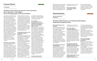 124 125
La cooperativa è fortemente impe-
gnata nella valorizzazione del terri-
torio nelle sue molteplicità,
con un focus sull’ecosostenibilità
e nel settore turistico gestisce due
strutture museali ovvero il “Museo
della Città civico e diocesano
di Acquapendente” e il “Museo del
Fiore”, nel borgo medievale di Torre
Alfina. In questo borgo gestisce
anche il “Monumento Naturale –
Bosco del Sasseto”, l’Oasi Sant’An-
tonio e due strutture ricettive all’in-
terno della Riserva Naturale Monte
Rufeno. Nello specifico, principal-
mente mi occupo della promozione
B2b e B2c delle due strutture.
Con B2b si intende il settore turisti-
co composto dalle figure professio-
nali del settore stesso e con B2c
il pubblico non di settore.
Le due strutture sono “Casale
Sant’Antonio” e “Il Podernovo –
un ritrovo nel verde tra natura
e cultura”.
Raccontaci il tuo progetto.
Il progetto principale è la gestione
e promozione dell’ostello
“Il Podernovo – un ritrovo nel ver-
de tra natura e cultura”, coadiuva-
to dai miei colleghi. Si tratta di un
antico casale convertito in struttura
ricettiva tramite un progetto che
chi scrive racconterà nella risposta
alla prossima domanda. Il casale si
trova all’interno della Riserva Na-
turale Monte Rufeno e allo stesso
tempo è a pochi minuti a piedi dal
borgo di Torre Alfina, inserito nella
lista “i Borghi più belli d’Italia”.
Mi chiamo Lorenzo Sironi e da un anno e mezzo circa lavoro
per la cooperativa “L’Ape Regina”,
di base ad Acquapendente, nella Tuscia Viterbese.
Il casale è formato da 12 stanze
con bagno privato, una cucina ben
attrezzata, un’ampia sala comune
con ampie porte a vetri dalla quali
si ammira la Riserva e il suo verde
e una meravigliosa veranda dalla
quale si possono avvistare animali
selvatici come daini, caprioli, volpi
e molte specie di avifauna.
La gestione della struttura oltre
a implicare aspetti pratici comporta
anche numerose attività di marke-
ting molto eterogenee, come le già
citate attività B2b e B2c e anche
la creazione di network.
In che modo ti sono state utili
le Politiche Giovanili
del Lazio?
La nascita di questo progetto è stato
possibile grazie all’impegno profuso
dalla cooperativa “l’Ape Regina”
congiuntamente con il comune
di Acquapendente con il suo
Consiglio dei giovani e la Regione
Lazio con il suo progetto Itinerario
Giovani, volto al recupero
di strutture e alla loro conversione
e valorizzazione affidandoli
ad under 35. Lo sforzo della Regio-
ne non si è tradotto esclusivamente
in uno economico ma ha garantito
tramite diverse azioni anche l’af-
fiancamento al gruppo under 35
in azioni di marketing e promo-
zione. Per esempio la Regione ci ha
offerto uno spazio all’interno del
proprio stand in occasione della
fiera Bit a Milano e nelle edizioni
2021 e 2022 del TTG.
Altre attività sono state per esempio
la collaborazione nella creazione
di progetti che includono influencer
o workshop e corsi di approfondi-
mento e aggiornamento.
Tu vivi e operi
in un territorio diverso
da quello in cui sei cresciuto,
com’è la vita da “agente
esterno” in un territorio?
Come te la vivi?
Lungo tutta la mia carriera, prece-
dentemente alla mia collaborazione
con la cooperativa “L’Ape Regina”,
mi sono sempre trovato a promuo-
vere in modo diretto destinazioni
turistiche internazionali e ciò com-
prendeva anche la creazione
di un network che coinvolgesse an-
che attori non direttamente facenti
parte della filiera turistica.
Oggi, con la promozione dei due
casali e di altre realtà, in realtà
rimane comunque fondamentale
creare un network su più livelli, non
ultimo uno che includa le realtà
e attività eterogenee del territorio.
Proprio per questo motivo ma
anche per un discorso legato alla
propria crescita personale credo
che vivere in un luogo diverso
da quello d’origine non possa che
essere una ricchezza e che imparare
a conoscerlo il più possibile sia qua-
si doveroso oltre che estremamente
piacevole. Mi sento molto legato al
territorio di Acquapendente
e dintorni.
Cosa vorresti imparare?
In ambito lavorativo rimanere
L’Ape Regina
Lorenzo Sironi BENEFICIARIO
Interviste
aggiornato sulla situazione turistica
locale, nazionale e internazionale
è fondamentale. Oltre allo studio
degli “scenari” turistici è molto im-
portante anche approfondire nuovi
modi di fare marketing, osservare
e apprendere da diversi “case stu-
dy” del settore e molto altro.
Cosa ti viene in mente
se ti diciamo “politica
generativa”?
Credo che indichi la pratica
di mettere le nuove generazioni
in contatto con le altre e nel cuore
di progetti creati ad hoc in ottica
di uno sviluppo del territorio
consapevole.
Parlaci dell’organizzazione
che dirigi.
L’EYCA è una ONG senza scopo
di lucro che riunisce tutti i membri
che sviluppano il progetto della
Carta Giovani Europea.
Siamo presenti in 40 Paesi diversi
e abbiamo più di 8 milioni
di titolari di carta. L’EYCA colla-
bora anche con il Consiglio d’Eu-
ropa e la Commissione europea per
garantire che le politiche
da attuare a livello europeo
si riflettano anche nel lavoro
che i membri dell’EYCA svolgono
quotidianamente. La maggior parte
dei membri dell’EYCA sono istitu-
zioni pubbliche.
Cosa significa essere giovani
in Europa oggi?
Significa che hanno molte sfide
(discriminazione, bullismo, razzi-
smo, ecc.), grandi opportunità,
molte possibilità, possibilità
trasversali ai Paesi e ai settori.
Stiamo parlando di una generazio-
ne di giovani che sono ben consape-
voli dei problemi che hanno come
individui e anche dei problemi
che la società sta affrontando.
Non è facile essere giovani
OSSERVATORE
Mi chiamo Manel Sanchez e sono il direttore della European
Youth Card Association (EYCA).
in Europa, ma è un momento
entusiasmante per essere qui e ora.
Cosa rende efficace
una politica giovanile?
La capacità della politica pubblica
di essere trasversale e di coprire
tutti gli aspetti presenti nella vita
di un giovane: dalla salute mentale
al benessere, alla casa, alla cultura,
all’occupabilità, all’imprenditoria-
lità, alla partecipazione democra-
tica, all’accesso ai diritti, all’edu-
cazione finanziaria, al lavoro non
formale. La chiave è farlo nel modo
più locale possibile e più trasversale
possibile.
Carta giovani e politiche
giovanili: quali sono i suoi
consigli per i decisori politici?
Non solo ascoltare i giovani,
ma creare democrazia con loro.
Avere una mente aperta per leggere
le diverse situazioni. Agire il più
possibile a livello locale, ma senza
perdere la prospettiva globale
ed essere inclusivi e flessibili.
Parliamo della Carta Giovani
Lazio: perché è stata
premiata 4 volte in 3 anni?
La Carta Giovani del Lazio è
un esempio perfetto di applicazione
delle politiche pubbliche attraverso
uno strumento come la Carta Gio-
vani Europea.
Credo che il Governo del Lazio
abbia compreso molto bene il ruolo
della carta come generatore
di comunità, come finestra di op-
portunità per i giovani e, allo stesso
tempo, come fonte di informazione
e di partecipazione.
Cosa ti viene in mente
se ti diciamo “politica
generativa”?
Mi vengono in mente i giovani
che fanno azioni locali e quotidiane
per migliorare la loro società.
Mobilitando risorse, non solo finan-
ziarie, per raggiungere le persone
più svantaggiate.
Credo anche che la politica genera-
tiva abbia un impatto sul pianeta,
sul mondo che stanno vivendo
e su loro stessi, utilizzando un di-
verso insieme di valori più inclusivi,
più efficaci e più responsabili.
European Youth Card
Association
Manel Sanchez
 