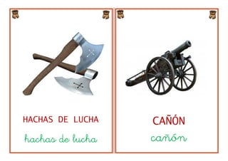 HACHAS DE LUCHA CAÑÓN
hachas de lucha cañón