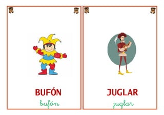 BUFÓN JUGLAR
bufón juglar