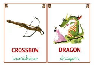 CROSSBOW   DRAGON
crossbow   dragon
 