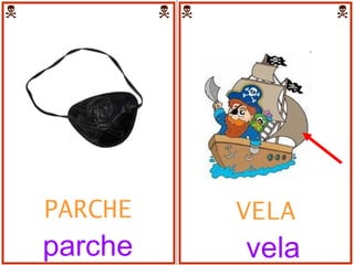 VELA vela PARCHE parche