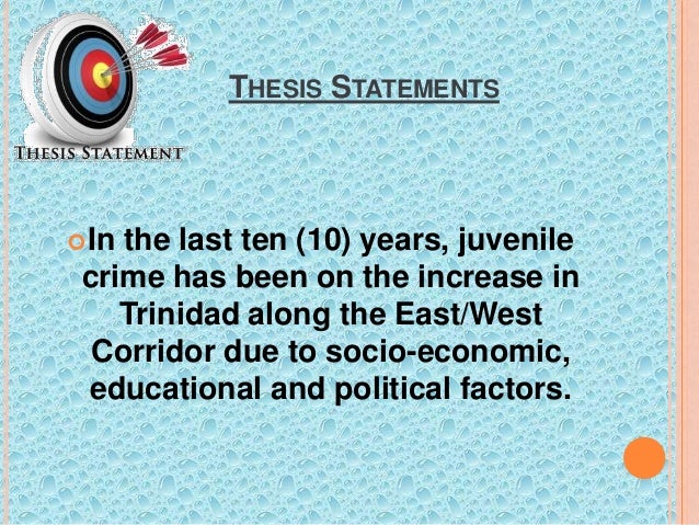What is a good thesis statement for juvenile delinquency