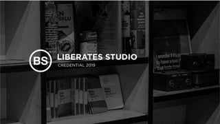 LIBERATES STUDIO CREDENTIAL - 2019 | PDF