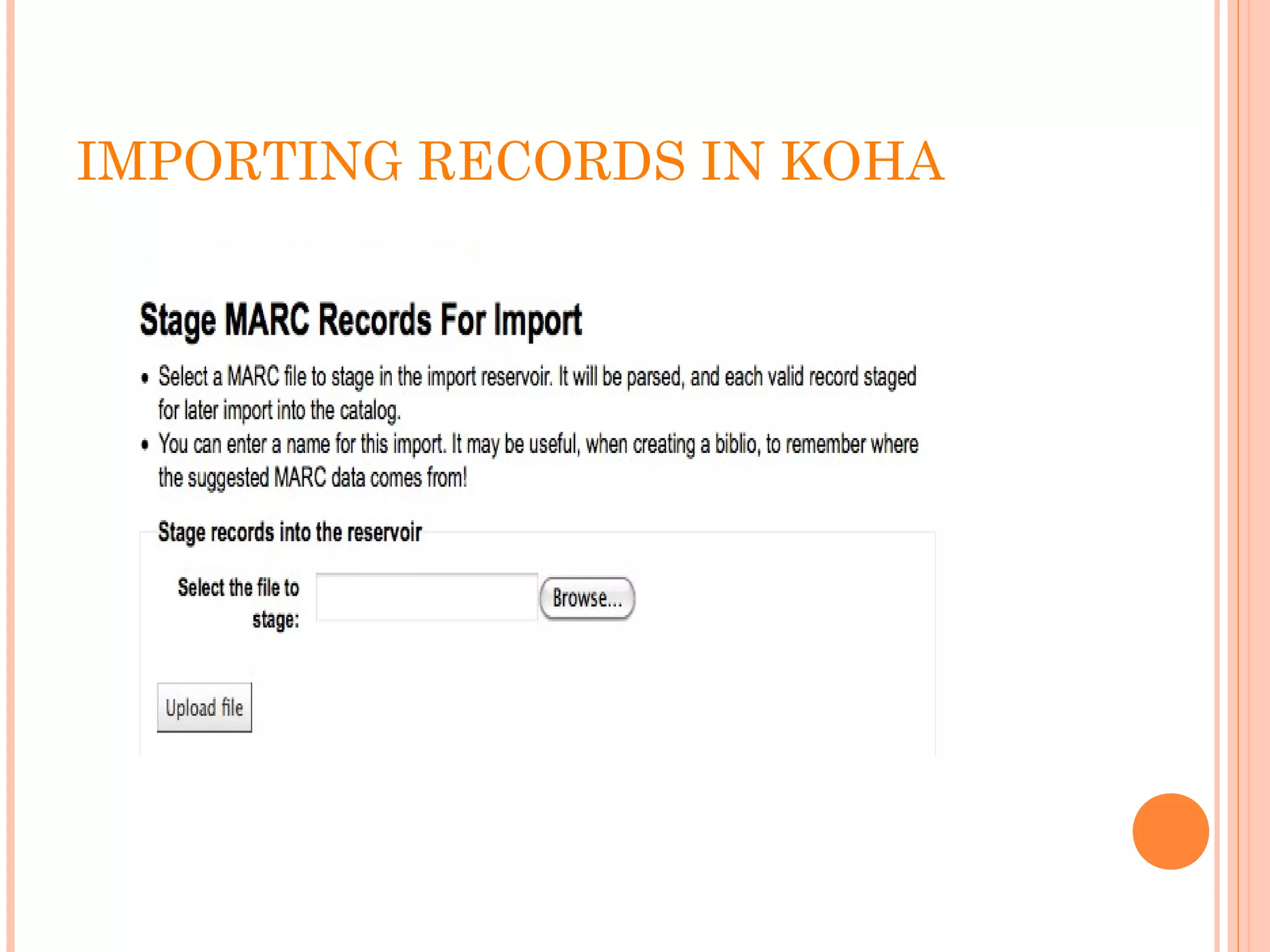 IMPORTING RECORDS IN KOHA
 