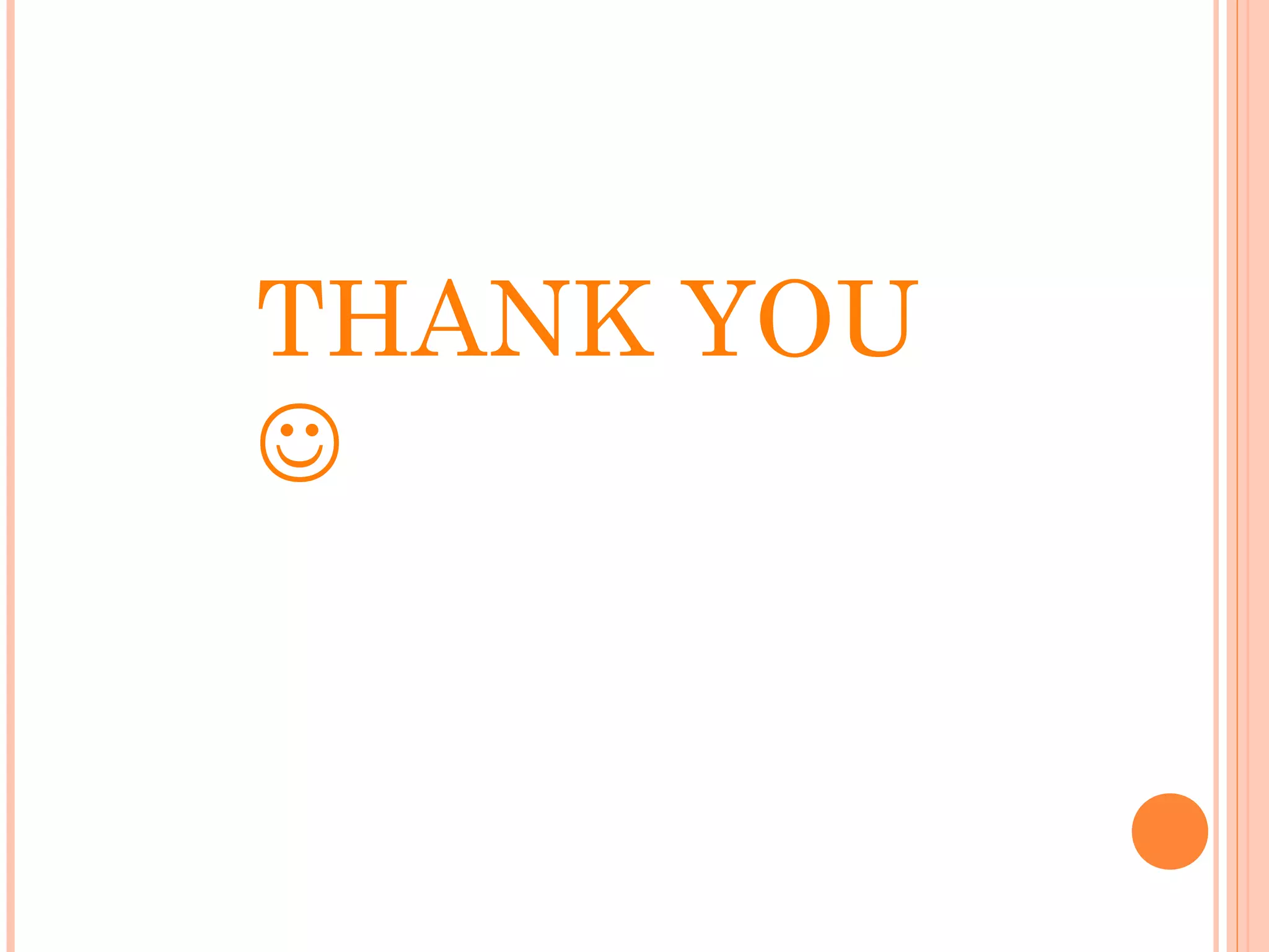 THANK YOU

 