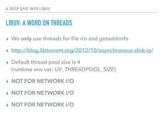 A deep dive into libuv | PPT