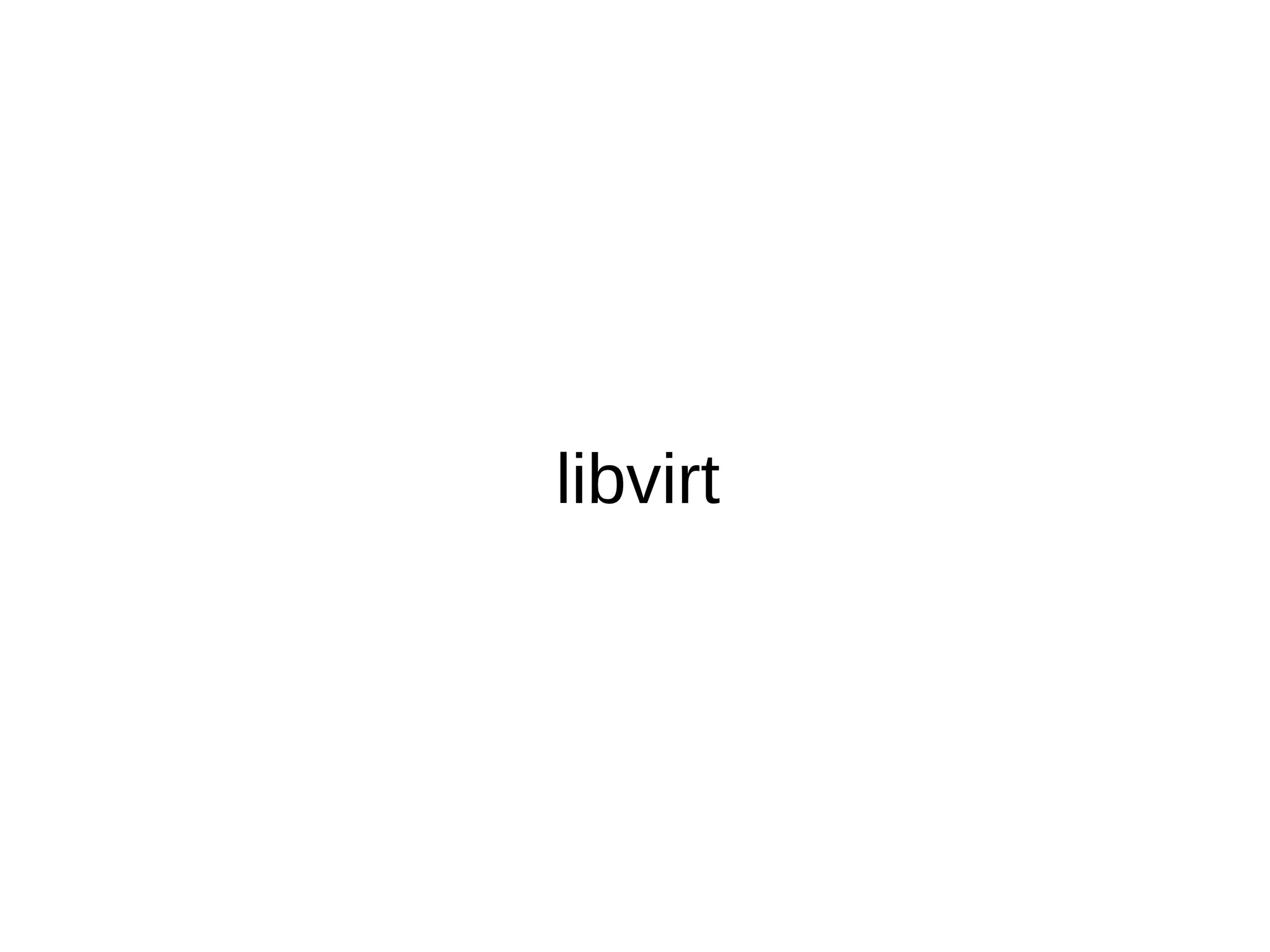 libvirt
 