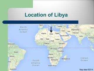 Location of Libya 
 