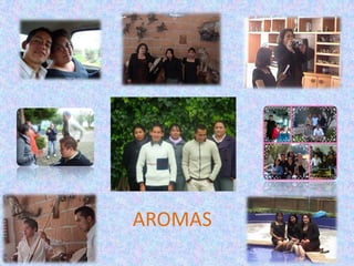 AROMAS