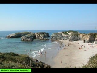 Praia das Illas ou de Seborollo.
 