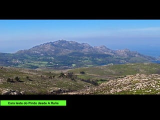 Cara leste do Pindo desde A Ruña
 