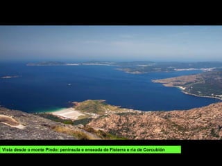Vista desde o monte Pindo: península e enseada de Fisterra e ría de Corcubión
 
