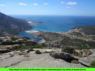 Vista desde os montes de Buxantes sobre a desembocadura do Xallas (á dereita Ézaro)
 