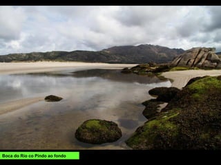 Boca do Río co Pindo ao fondo
 