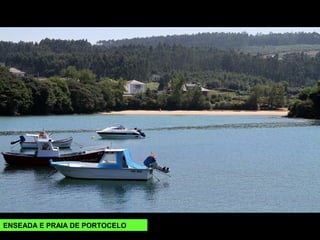 ENSEADA E PRAIA DE PORTOCELO
 