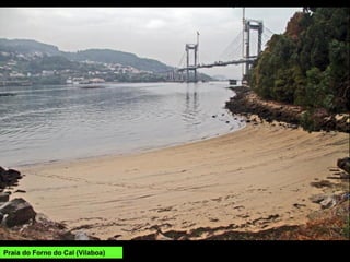 Praia do Forno do Cal (Vilaboa)
 