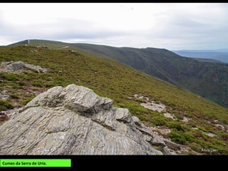 Cumes da Serra de Uría.
 