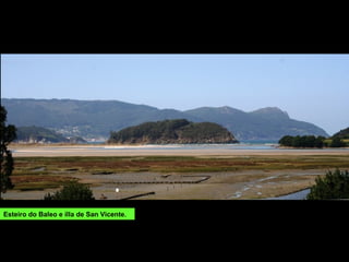 Esteiro do Baleo e illa de San Vicente.
 