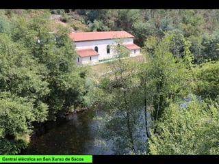 Central eléctrica en San Xurxo de Sacos
 