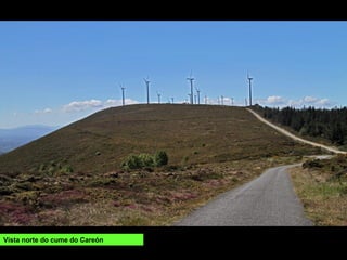 Vista norte do cume do Careón
 
