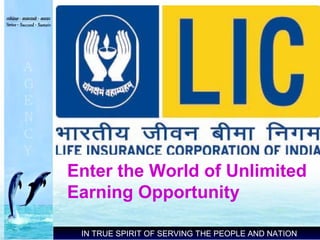 Enter the World of Unlimited
Earning Opportunity
IN TRUE SPIRIT OF SERVING THE PEOPLE AND NATION
 