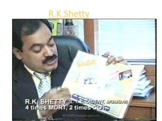 9825288993 becomelicagent.co.in
R.K.Shetty
 