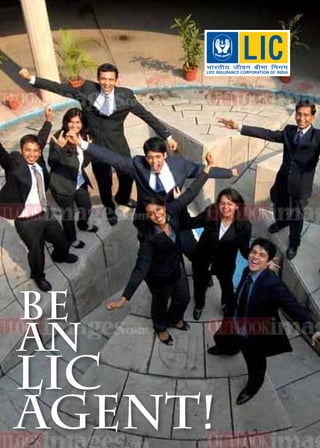 LIC
Agent!
be
an
 