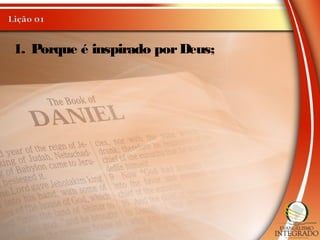1. Porque é inspirado porDeus;
 