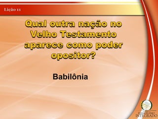 Babilônia
 