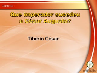 Tibério César
 