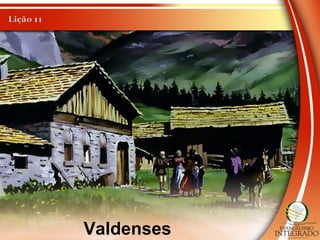Valdenses
 