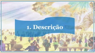 1. Descrição
 