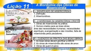 SlideShare Lição 11, A mordomia das obras de misericórdia, 3Tr19, Pr. Henrique, EBD NA TV