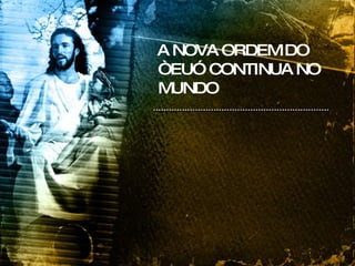 A NOVA ORDEM DO “EU” CONTINUA NO MUNDO 