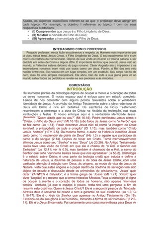 Abaixo, os objetivos específicos referem-se ao que o professor deve atingir em
cada tópico. Por exemplo, o objetivo I refe...