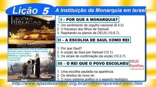 SlideShare Lição 5, A Instituição da Monarquia em Israel, 4Tr19, Pr. Henrique, EBD NA TV