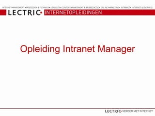 Opleiding Intranet Manager
 