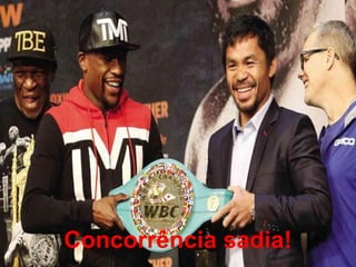 Concorrência sadia!
 