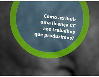 Licencas Creative Commons