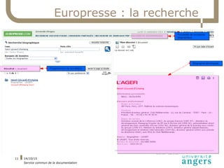 14/10/15
Service commun de la documentation
11
Europresse : la recherche
 