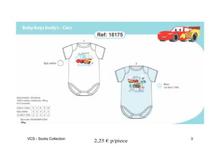 VCS - Socks Collection                    3
                         2,25 € p/piece
 