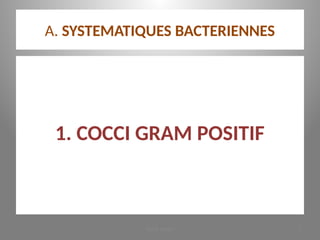 A. SYSTEMATIQUES BACTERIENNES
1. COCCI GRAM POSITIF
KOUA Amian 3
 