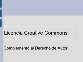 Licencia Creative Commons
Complemento al Derecho de Autor
 