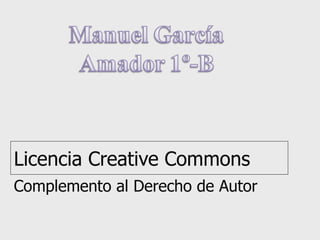 Licencia Creative Commons Complemento al Derecho de Autor 