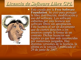 Licencia de Software Libre GPL ,[object Object]