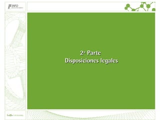 2ª Parte  Disposiciones legales 